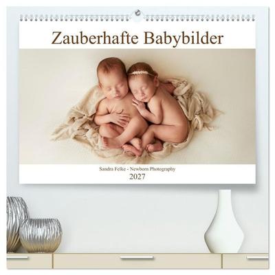 Zauberhafte Babybilder (hochwertiger Premium Wandkalender 2027 DIN A2 quer), Kunstdruck in Hochglanz