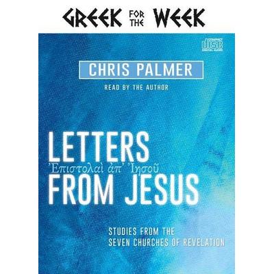 Letters from Jesus: Studies from the Seven Churches of Revelation - Chris Palmer, CD, 9781641236430