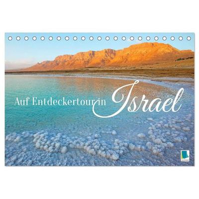 Auf Entdeckertour in Israel (Tischkalender 2027 DIN A5 quer), CALVENDO Monatskalender