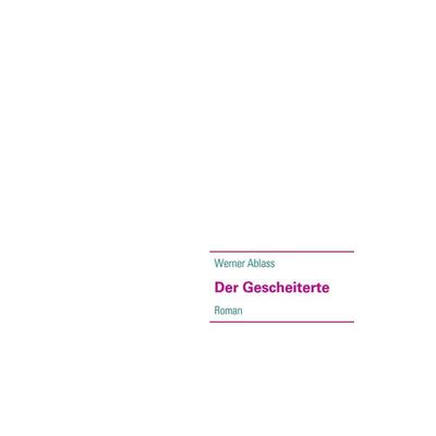 Der Gescheiterte, Taschenbuch von , No One Verlag, 978-3-942634-04-5