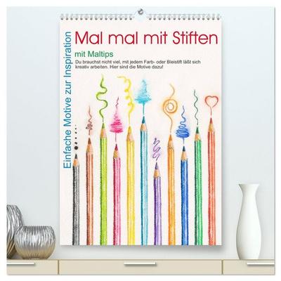 Mal mal mit Stiften (hochwertiger Premium Wandkalender 2026 DIN A2 hoch), Kunstdruck in Hochglanz
