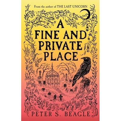 A Fine and Private Place, Taschenbuch von Peter S. Beagle, Gollancz, 978-1-399-60706-3