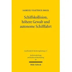Schiffskollision, höhere Gewalt und autonome Schifffahrt, Fachbücher von Samuel Vuattoux-Bock