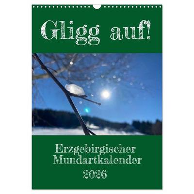 Erzgebirgischer Mundartkalender (Wandkalender 2026 DIN A3 hoch), CALVENDO Monatskalender
