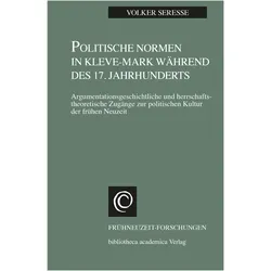 Politische Normen in Kleve-Mark während des 17. Jahrhunderts, Fachbücher von Volker Seresse