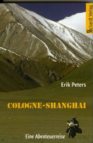 Erik Peters - Cologne - Shanghai: Eine Abenteuerreise - Preis vom 11.10.2026 03:10:56 h