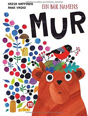 Happonen, Kaisa (Autorin) - Ein Bär namens MUR (Midas Kinderbuch) - Preis vom 09.10.2026 07:28:09 h