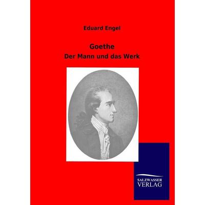 Goethe, Taschenbuch von Eduard Engel, Salzwasser, 978-3-8460-0572-9