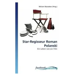 Star-Regisseur Roman Polanski, Belletristik von Roman Polanski
