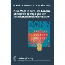 Neue Wege in der Herz-Lungen-Maschinen-, Fachbücher von H. Korb, A. Borowski, E. R. DeVivie
