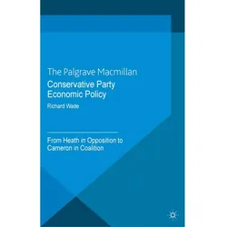 Conservative Party Economic Policy, Fachbücher von R. Wade