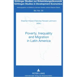 Poverty, Inequality and Migration in Latin Amerika, Fachbücher von Felicitas Nowak-Lehmann, Stephan Klasen
