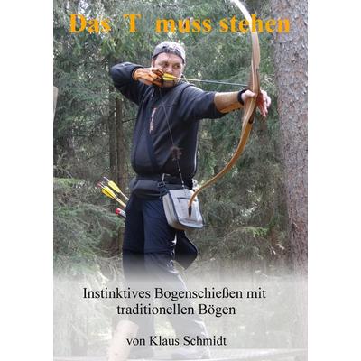 Das T muss stehen, Taschenbuch von Klaus Schmidt, Tredition, 978-3-7323-2994-6