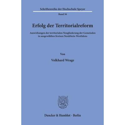 Erfolg der Territorialreform., Taschenbuch von Volkhard Wrage, Duncker & Humblot, 978-3-428-03441-3