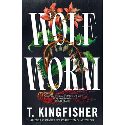 Wolf Worm, Gebundene Ausgabe von T. Kingfisher, Pan macmillan Ltd., 978-1-03-505272-1