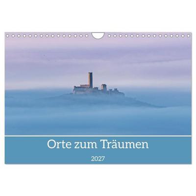 Orte zum Träumen (Wandkalender 2027 DIN A4 quer), CALVENDO Monatskalender