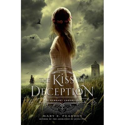 The Kiss of Deception: The Remnant Chronicles, Book One, Gebundene Ausgabe von Mary E. Pearson, Holt, Henry