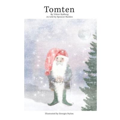 Tomten, Gebundene Ausgabe von Viktor Rydberg, WideFocus, 978-0-692-88889-6