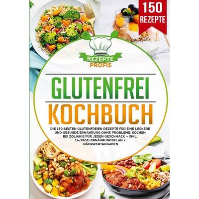 Glutenfrei Kochbuch, Taschenbuch von Rezepte Profis, Lucid Page Media, 978-3-690-48675-0