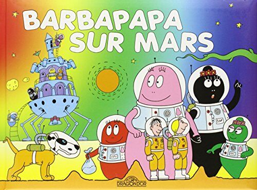 Annette Tison - Les aventures de Barbapapa. Barbapapa sur Mars - Preis vom 13.10.2026 19:28:25 h