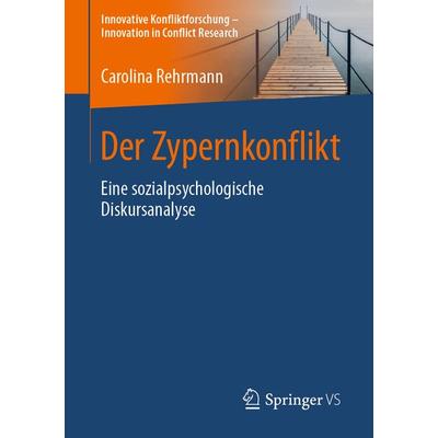 Der Zypernkonflikt, Taschenbuch von Carolina Rehrmann, Springer Fachmedien Wiesbaden GmbH, 978-3-658-31191-9