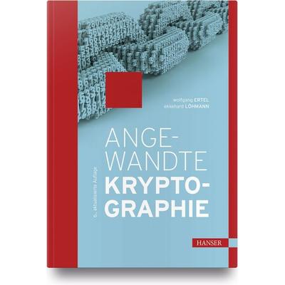 Angewandte Kryptographie, Gebundene Ausgabe von Wolfgang Ertel,Ekkehard Löhmann, Carl Hanser, 978-3-446-46313-4