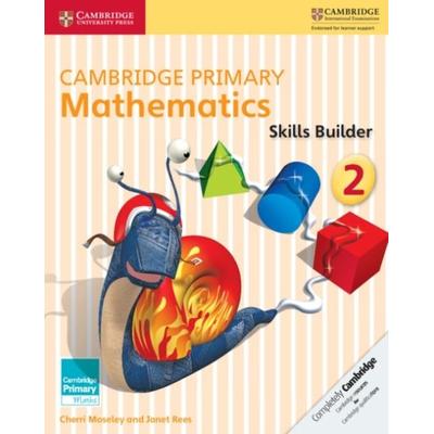 Cambridge Primary Mathematics Skills Builder 2, Taschenbuch von Cherri Moseley,Janet Rees, Cambridge Academic, 978-1-316-50914-2