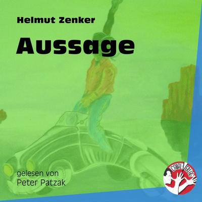 Aussage - Helmut Zenker, Audio, 9783991451082