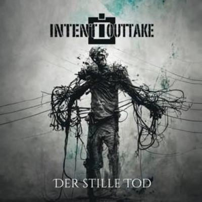 Intent:Outtake: Stille Tod - Intent:Outtake, CD