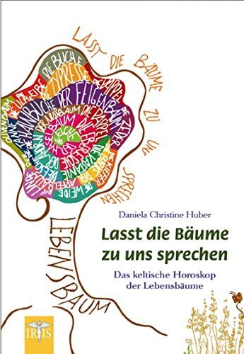 Huber, Daniela Christine - Lasst die Bäume zu uns sprechen: Das keltische Horoskop der Lebensbäume - Preis vom 18.10.2026 19:22:15 h