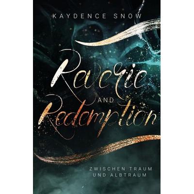 Reverie and Redemption - Zwischen Traum und Albtraum, Taschenbuch von Kaydence Snow, Tolino media, 978-3-7592-3842-9
