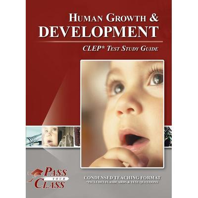 Human Growth and Development CLEP Test Study Guide, Gebundene Ausgabe von Passyourclass, Breely Crush Publishing