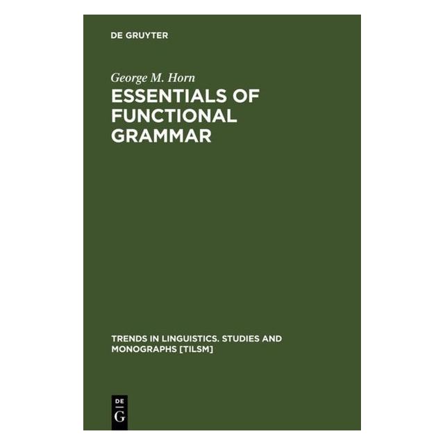 De Gruyter Horn:Essentials of Functional Grammar (Englisch, Hardcover, George M. Horn) (67761128)