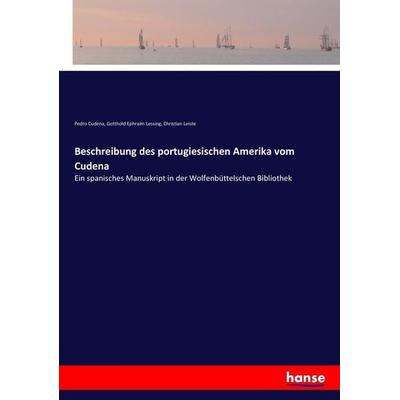 Beschreibung des portugiesischen Amerika vom Cudena, Taschenbuch von Pedro Cudena,Gotthold Ephraim Lessing,Christian Leiste, Hansebooks,