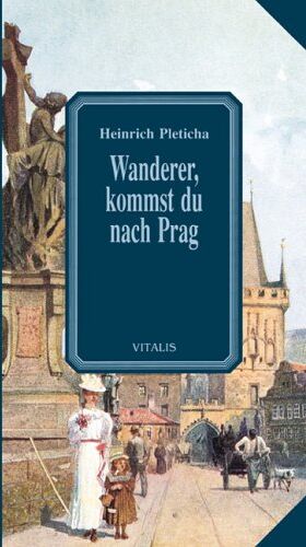 Heinrich Pleticha - Wanderer, kommst du nach Prag - Preis vom 10.10.2026 11:48:34 h