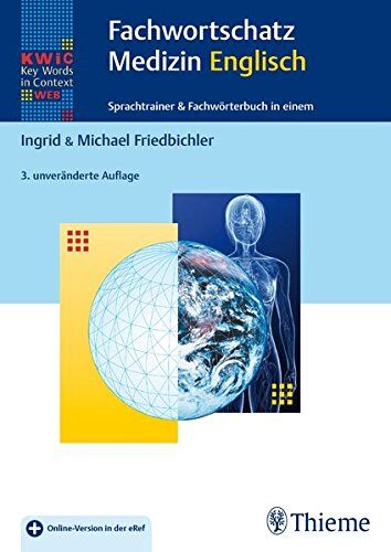 Ingrid Friedbichler - KWiC-Web Fachwortschatz Medizin Englisch: Sprachtrainer & Fachwörterbuch in einem KWiC - Key Words in Context - Preis vom 11.10.2026 15:43:13 h