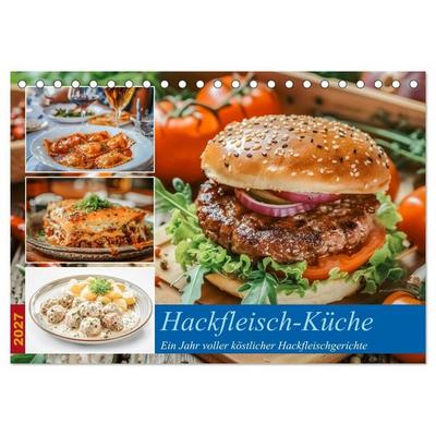 Hackfleisch-Küche (Tischkalender 2027 DIN A5 quer), CALVENDO Monatskalender