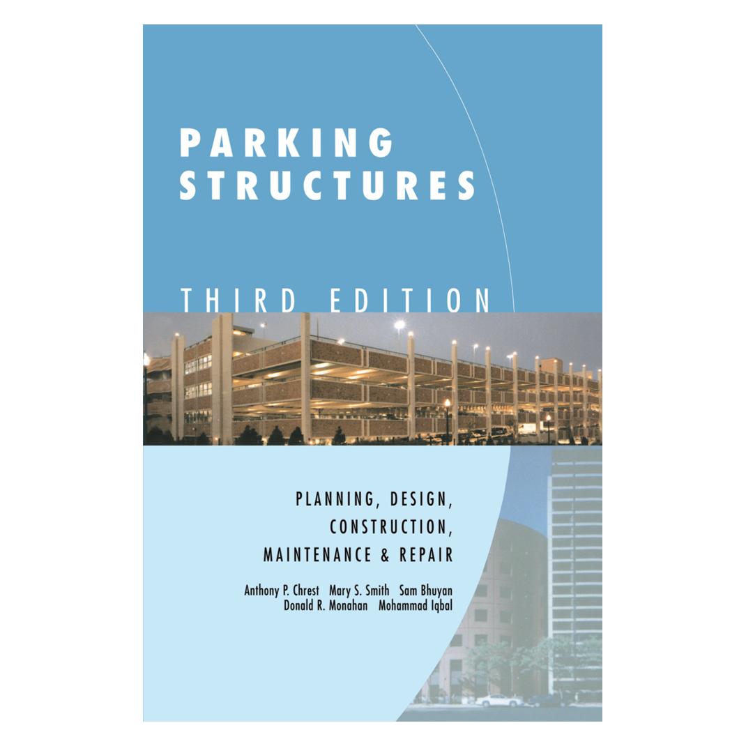 Springer Parking Structures (Englisch, Softcover, Anthony P. Chrest, Donald R. Monahan, Mary S Smith, Mohammad Iqbal, Sam Bhuyan, Sam et al Bhuyan) (55533879)