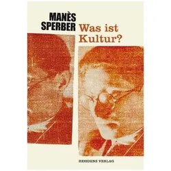 Kultur ist Mittel, kein Zweck, Sachbücher von Manes Sperber