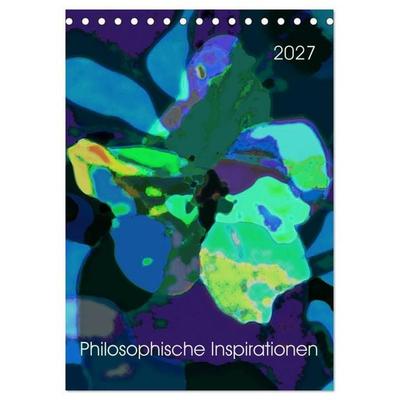 Philosophische Inspirationen Wandkalender 2027 (Tischkalender 2027 DIN A5 hoch), CALVENDO Monatskalender
