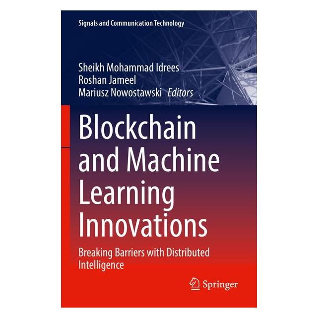 Umbreit Blockchain and Machine Learning Innovations (Englisch, Softcover, Mariusz Nowostawski, Roshan Jameel) (71886440)
