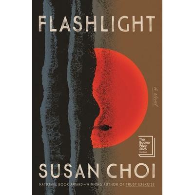 Flashlight, Gebundene Ausgabe von Susan Choi, Farrar, Straus and Giroux, 978-0-374-61637-3
