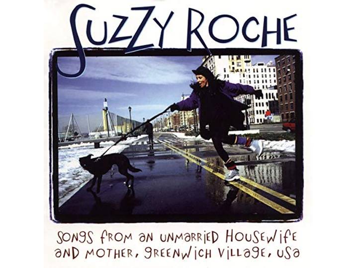 Suzzy Roche - Songs From An Unmarried Housewife A