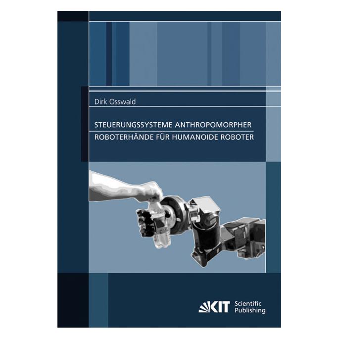 kit Steuerungssysteme anthropomorpher Roboterhände für humanoide Roboter (Deutsch, Softcover, Dirk Osswald) (7390302)