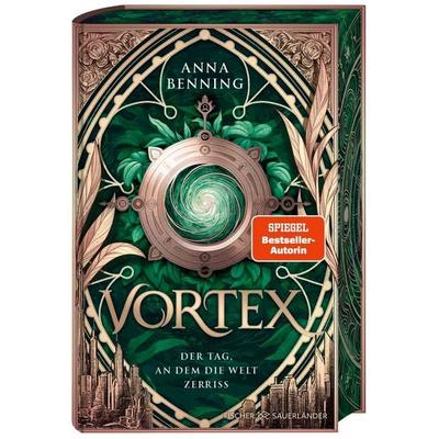 Vortex – Der Tag, an dem die Welt zerriss Schmuckausgabe, Gebundene Ausgabe von Anna Benning, Fischer Sauerländer, 978-3-7373-4406-7