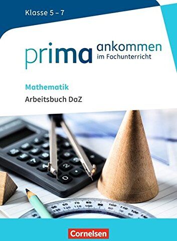Michael Bockhorn-Vonderbank - Prima ankommen / Mathematik: Klasse 5-7 - Arbeitsbuch DaZ mit Lösungen - Preis vom 07.10.2026 11:45:10 h