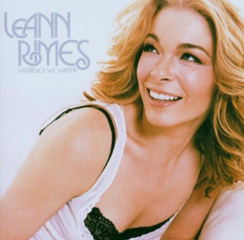 LeAnn Rimes - Whatever We Wanna - Preis vom 16.10.2026 11:41:07 h