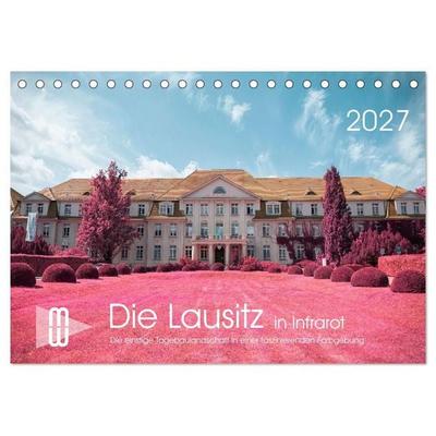 Die Lausitz im faszinierenden Infrarotlicht (Tischkalender 2027 DIN A5 quer), CALVENDO Monatskalender