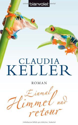 Claudia Keller - Einmal Himmel und retour: Roman - Preis vom 30.09.2026 22:30:23 h