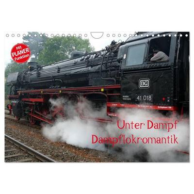 Unter Dampf - Dampflokromantik (Wandkalender 2026 DIN A4 quer), CALVENDO Monatskalender